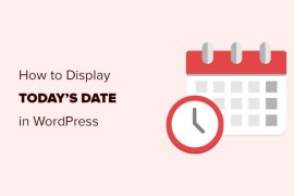 如何在 WordPress 中显示今天的日期（2 个简单方法）